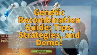 Genetic Recombination Guide Tips Strategies and Demo  State of Survival [upl. by Dhu]