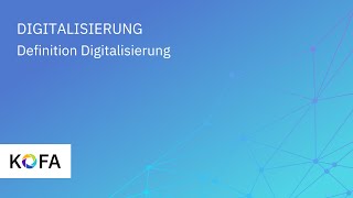 Digitalisierung erklärt Definition Digitalisierung der Arbeitswelt [upl. by Ardeen431]