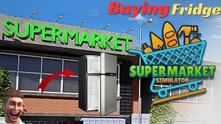 Buying Fridge 🤩 in super market simulator 2  MYTHU GAMING [upl. by Ekaj]