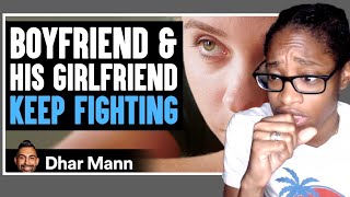 BOYFRIEND and GIRLFRIEND Keep Fighting Dhar Mann Reaction [upl. by Enohs74]