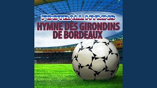 Hymne des girondins de bordeaux [upl. by Grosmark]