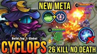 26 Kills NEW META Cyclops without Concentrated Energy  Build Top 1 Global Cyclops  MLBB [upl. by Irehj]