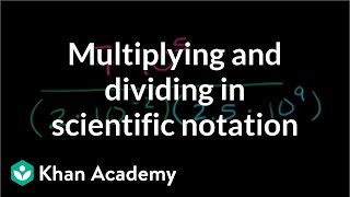 Multiplying and dividing in scientific notation example  PreAlgebra  Khan Academy [upl. by Macey]