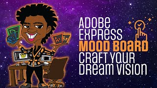 Craft Your Dream Vision Mood Boards Made Easy with FREE Adobe Express [upl. by Nayllij]