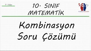 10 SINIF MATEMATİK  KOMBİNASYON SORU ÇÖZÜMÜ [upl. by Haroun]