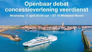 Openbaar debat concessieverlening veerdienst LIVE [upl. by Ariella]