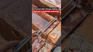 staircase construction technology Channel stair stirrups making reinforcement home construction [upl. by Atarman]