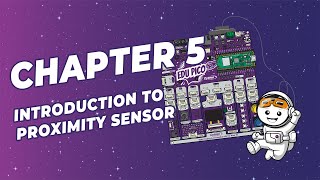 【Explore STEM amp Coding with EDU PICO】Chapter 5  Part 2  Introduction to Proximity Sensor [upl. by Imoian837]