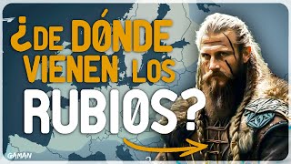 ¿De dónde vienen los RUBIOS  El ORIGEN del aspecto NÓRDICO [upl. by Aralk]