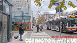 Ossington Avenue  from Ossington Station to Queen St W November 2021 4K Walk Toronto Canada [upl. by Acirretal]