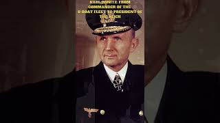 Karl Dönitz From Commander of the Uboat Fleet to President of the Reich shorts wwii history [upl. by Allemahs320]