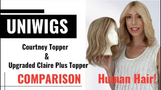 WHICH IS BEST FOR YOU UNIWIGS UPGRADED CLAIRE PLUS AND COURTNEY REMY HUMAN HAIR TOPPERS COMPARED [upl. by Alebasi]