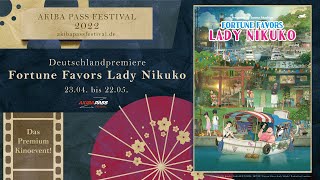 Fortune Favors Lady Nikuko  Deutschlandpremiere beim AKIBA PASS FESTIVAL 2022 [upl. by Ahsikam]