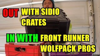 Switching from SIDIO Crates to FrontRunner Wolfpack Pros [upl. by Nauqyt]