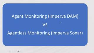 Agent vs Agentless Monitoring  DAM  Database Security [upl. by Kipper]