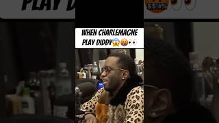 Diddy So got played by Charlemagne the God👀😱😤🤬 funny comedyvideos whatssofunny [upl. by Richarda]