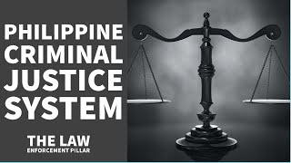 Criminal Justice System  Law Enforcement Pillar [upl. by Anya]