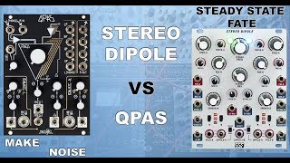 Make Noise QPAS vs Steady State Fate Stereo DiPole  Part 3  Quad VCOLFOSLEW [upl. by Ymmat806]