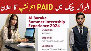 Al Baraka Bank Summer Paid Internship Program 2024  Summer Internship Program 2024 [upl. by Thormora]