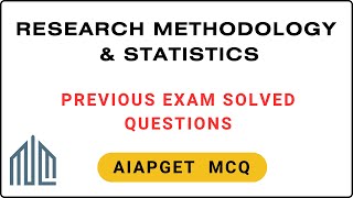 Research Methodology amp Statistics Previous exam Solved MCQ AIAPGET PSC [upl. by Zurek891]