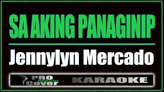 Sa Aking Panaginip  Jennylyn Mercado KARAOKE [upl. by Yesak]