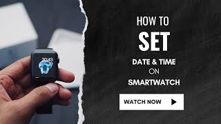 How to SET DATE amp TIME on a SmartWatch  2 Super Easy Methods [upl. by Rafael]