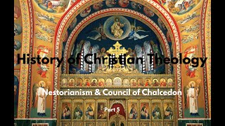 Nestorianism and the Council of Chalcedon [upl. by Lennej]