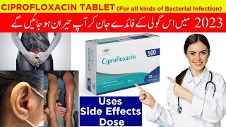 Uses of Ciprofloxacin Tablet 500mg  Tablet Cipro  Uses  Side Effects  Dosage  Fluoroquinolones [upl. by Iegres]