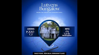 Bungalow for sale in Lutyens Bungalow Zone LBZ Hailey Road Connaught Place New Delhi [upl. by Sivolc25]