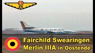 Fairchild Swearingen Merlin IIIA of BELGIUM AIR FORCE in Oostende 1995 [upl. by Betta]