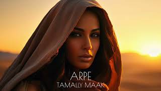 Arpe  Tamally Maak 2024  Arabic Remix FtAmir Diab تمالي معاك [upl. by Thilde]