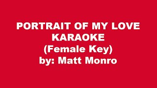 Matt Monro Portrait Of My Love Karaoke Female Key [upl. by Darci]