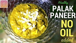 Healthy Palak Paneer Recipe High Protein Indian style [upl. by Trembly]