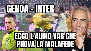 GENOA  INTER  AUDIO VAR CHE EVIDENZIA LA MALAFEDE [upl. by Enayd713]