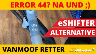 VanMoof S3 amp X3 Error 44 amp EShifter Die Lösung  VanMoof Reparatur [upl. by Norrat]