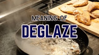 What is the meaning of Deglaze [upl. by Bosson938]