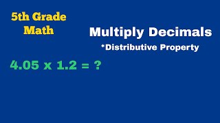 Multiply Decimals  Examples  Distributive Property  5th Grade Math SOL  darrionmayemathmax [upl. by Comras]