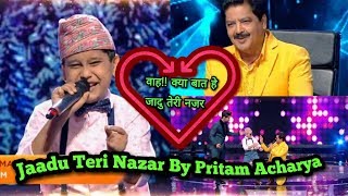 Jadu Teri Nazar by Pritam acharya  SaReGaMaPa Little champs 2019 [upl. by Marsh565]