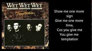 WET WET WET  Temptation with lyrics [upl. by Ahsena]