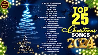 Top 25 Christmas Songs of All Time🎄2 Hour Christmas Music Playlist🎅🏼Christmas Songs Playlist 2024 [upl. by Pavla452]