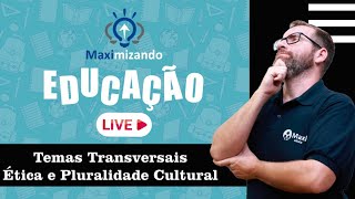 Temas Transversais – Ética e Pluralidade Cultural [upl. by Eisse]