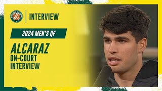 Alcaraz Quarterfinal oncourt interview  RolandGarros 2024 [upl. by Rusert]