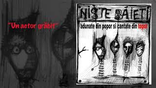 Niste Baieti  Un actor grabit [upl. by Cusack]