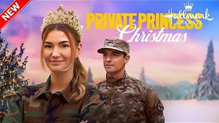 Private Princess Christmas 2024  New Hallmark Movie 2024  Best Hallmark Christmas 2024  Holiday [upl. by Arondell608]