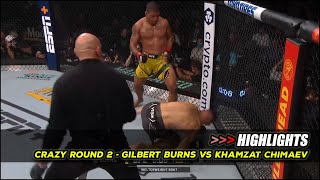 Crazy Round 2  Gilbert Burns vs Khamzat Chimaev  Highlights [upl. by Eednarb146]