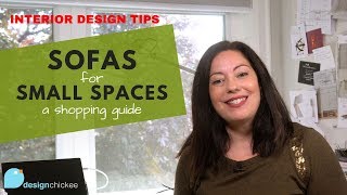 Sofas for Small Spaces Sofa Shopping Guide  Interior Design Tips [upl. by Hanikehs]