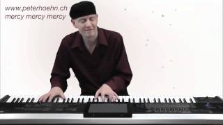 Mercy Mercy Mercy  Joe Zawinul  Piano  Pianist  Peter Hoehn [upl. by Carly]