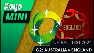 Australia vs England  Netball  Game 2  Kayo Mini [upl. by Goldia978]