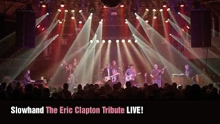 Slowhand – The Eric Clapton Tribute – LIVE [upl. by Twelve]