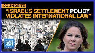 Israel’s Settlement Policy Violates “International Law” Says Germany  Dawn News English [upl. by Niwled]